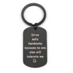 Drive Safe Keyring for Boyfriend Husband Valentine Day Keyring Gifts for Husband Boyfriend Valentines Gifts for Him Birthday Christmas Presents Boyfriend Gifts from Girlfriend Husband Gifts from Wife